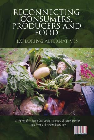 Book cover of Reconnecting Consumers, Producers and Food