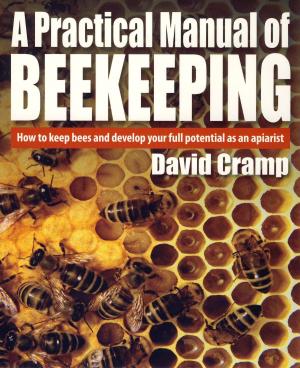 Book cover of A Practical Manual Of Beekeeping