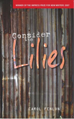 Cover of the book Consider the Lilies by Phil Gilvin