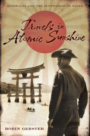 Cover of the book Travels in Atomic Sunshine by Carole Hungerford
