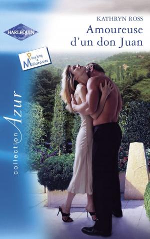 bigCover of the book Amoureuse d'un don Juan (Harlequin Azur) by 
