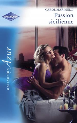 Cover of the book Passion sicilienne (Harlequin Azur) by Elisa Meloni