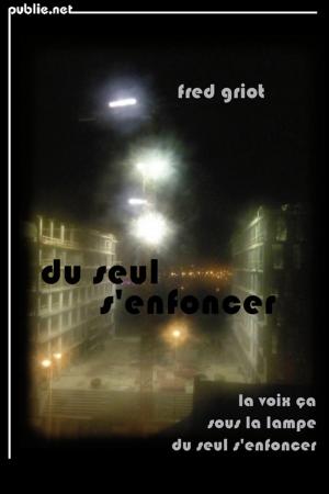 Book cover of du seul s'enfoncer