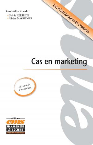 Cover of the book Cas en marketing by Paul BEAULIEU, Michel Kalika