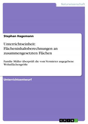 Cover of the book Unterrichtseinheit: Flächeninhaltsberechnungen an zusammengesetzten Flächen by Janin Eissing