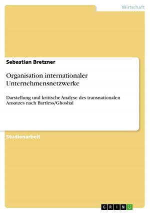 Cover of the book Organisation internationaler Unternehmensnetzwerke by Burkhard Tomm-Bub, M.A. (Dipl.-Soz.Arb.-FH-)