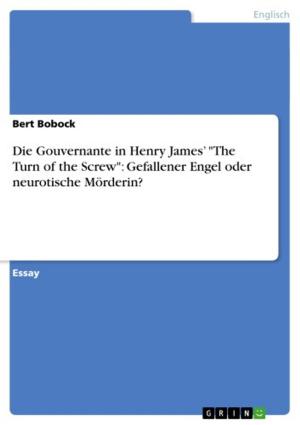 Cover of the book Die Gouvernante in Henry James' 'The Turn of the Screw': Gefallener Engel oder neurotische Mörderin? by Eva Scheller-Bötschi