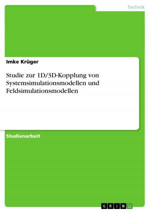 Cover of the book Studie zur 1D/3D-Kopplung von Systemsimulationsmodellen und Feldsimulationsmodellen by Lara Marianne Görg