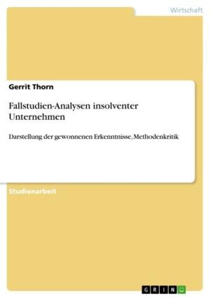 Cover of the book Fallstudien-Analysen insolventer Unternehmen by Beate Schlüter-Rickert