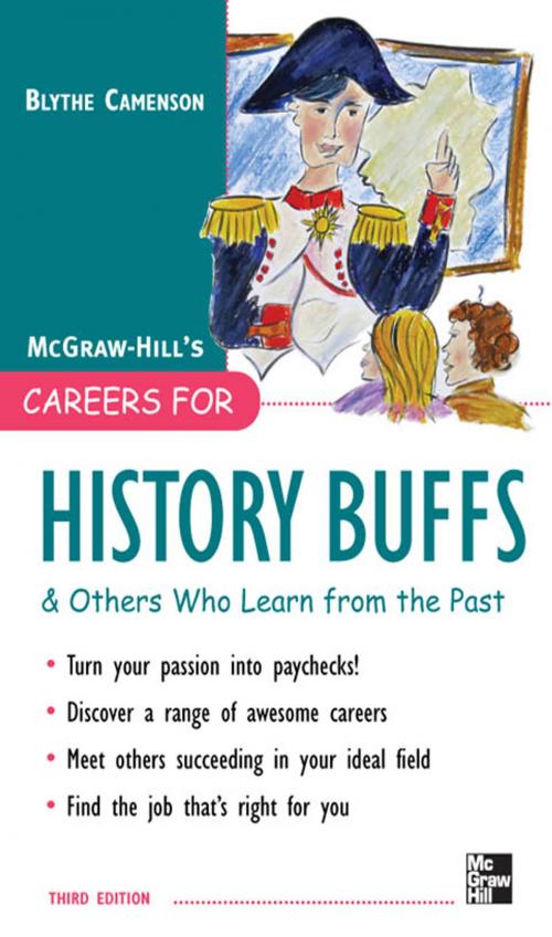 Cover of the book Careers for History Buffs and Others Who Learn from the Past, 3rd Ed. by Blythe Camenson, McGraw-Hill Education
