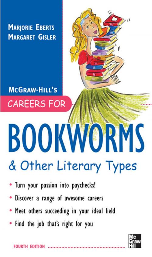 Cover of the book Careers for Bookworms & Other Literary Types, Fourth Edition by Marjorie Eberts, Margaret Gisler, McGraw-Hill Education