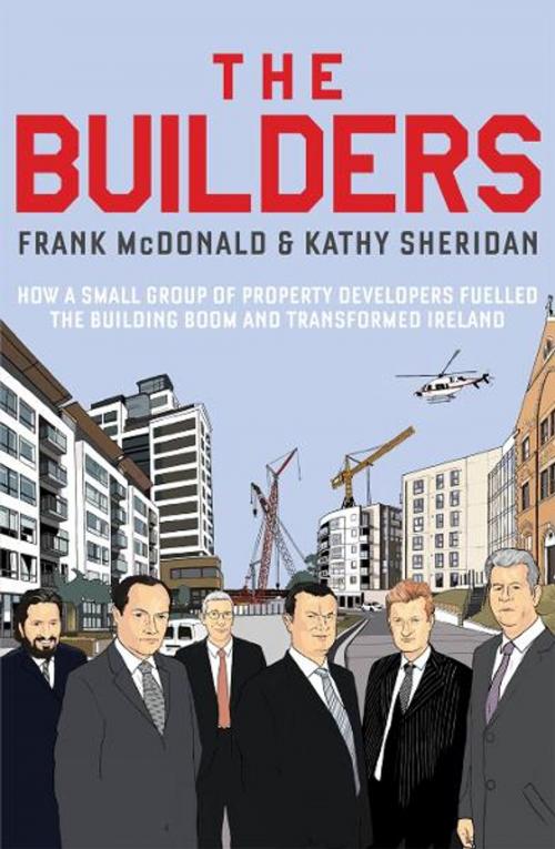 Cover of the book The Builders by Frank McDonald, Kathy Sheridan, Penguin Books Ltd
