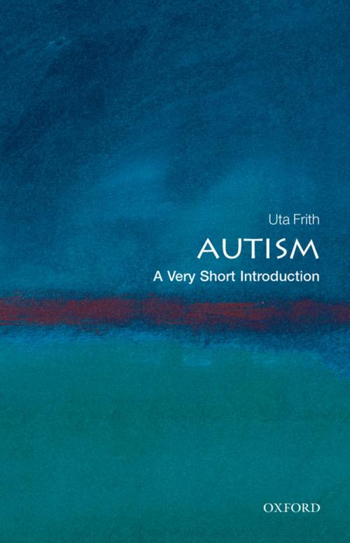 Cover of the book Autism: A Very Short Introduction by Uta Frith, OUP Oxford