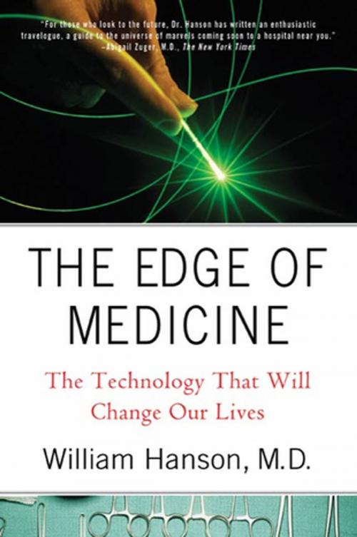 Cover of the book The Edge of Medicine by Dr. William Hanson, M.D., St. Martin's Press