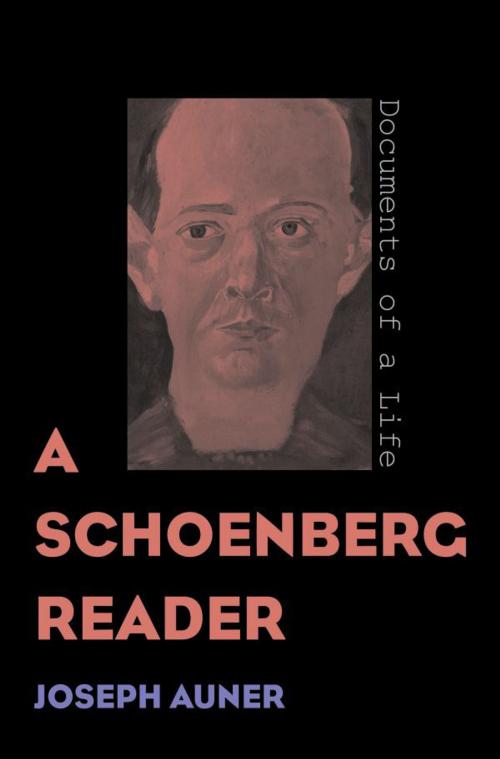 Cover of the book A Schoenberg Reader by Joseph Auner, Yale University Press