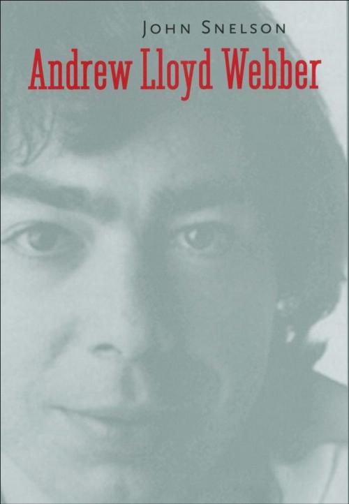 Cover of the book Andrew Lloyd Webber by John Snelson, Yale University Press