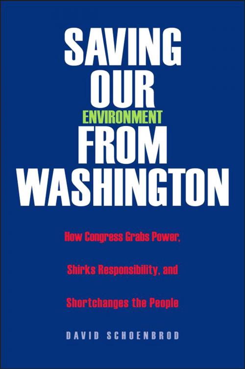 Cover of the book Saving Our Environment from Washington by Professor David Schoenbrod, Yale University Press