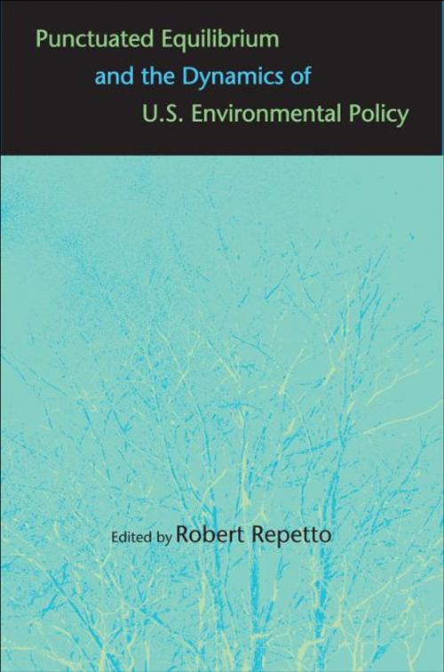 Cover of the book Punctuated Equilibrium and the Dynamics of U.S. Environmental Policy by , Yale University Press