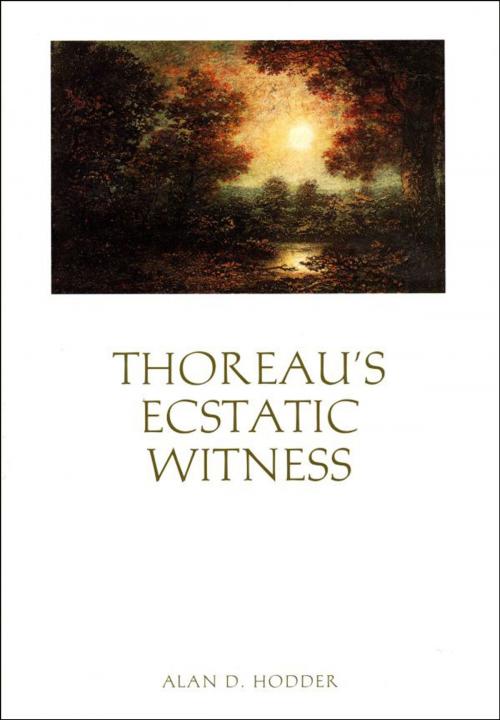 Cover of the book Thoreau's Ecstatic Witness by Professor Alan D. Hodder, Yale University Press