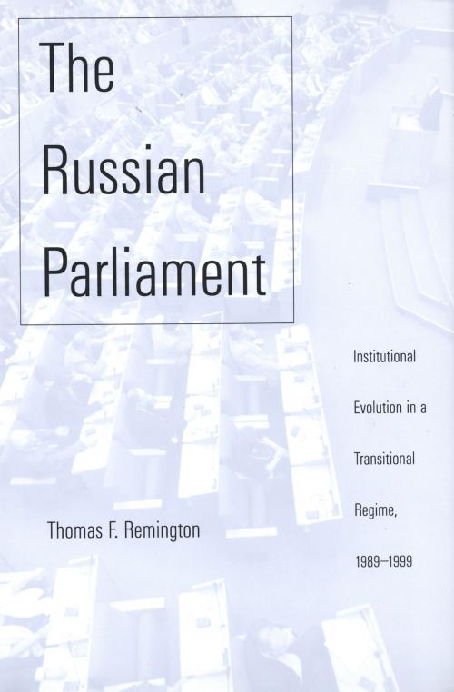 Cover of the book The Russian Parliament by Mr. Thomas F. Remington, Yale University Press