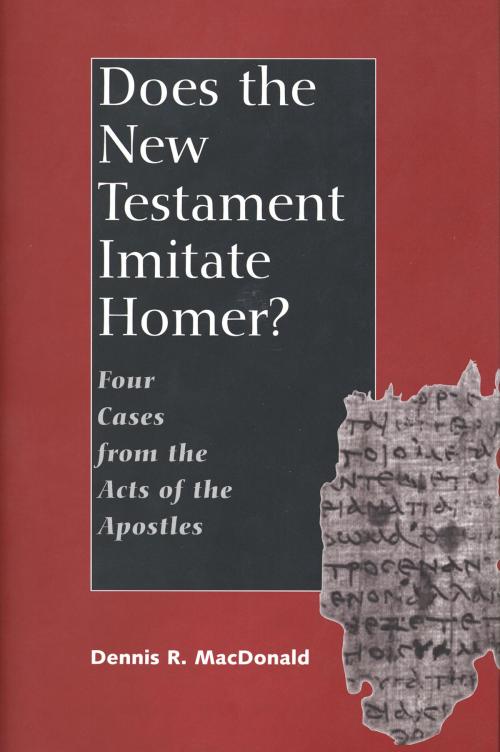 Cover of the book Does the New Testament Imitate Homer? by Professor Dennis R. MacDonald, Yale University Press