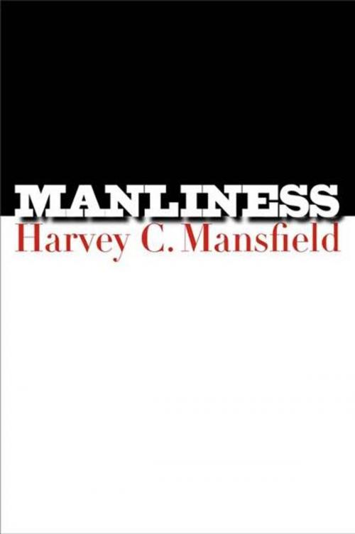 Cover of the book Manliness by Harvey C. Mansfield, Yale University Press