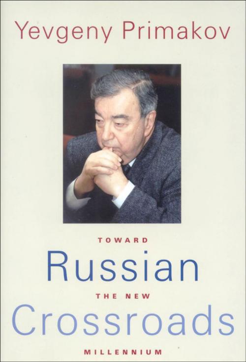 Cover of the book Russian Crossroads by Mr. Yevgeny Primakov, Yale University Press