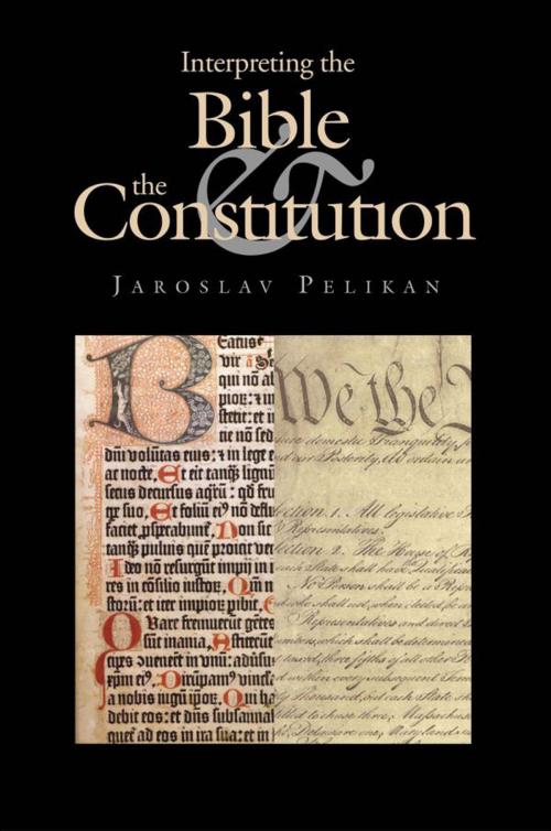 Cover of the book Interpreting the Bible and the Constitution by Professor Jaroslav Pelikan, Yale University Press