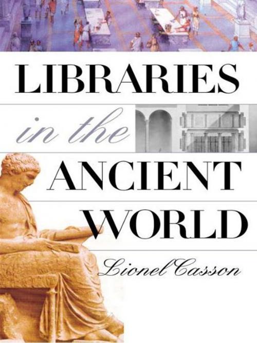 Cover of the book Libraries in the Ancient World by Lionel Casson, Yale University Press