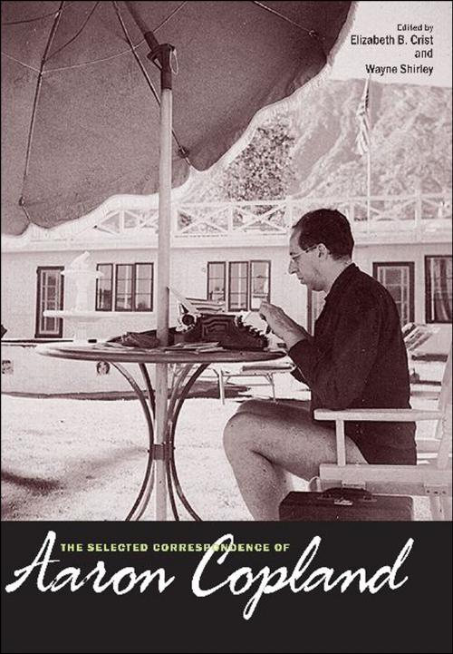 Cover of the book The Selected Correspondence of Aaron Copland by Aaron Copland, Yale University Press