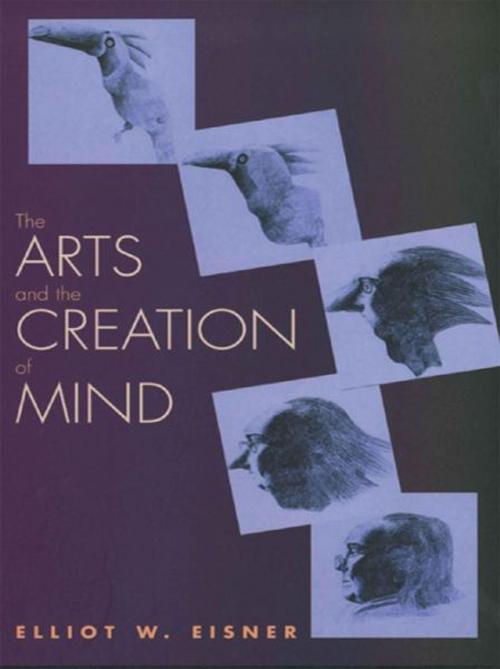Cover of the book The Arts and the Creation of Mind by Elliot W. Eisner, Yale University Press