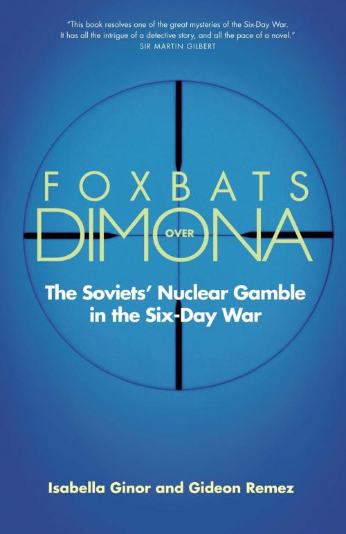 Cover of the book Foxbats Over Dimona by Isabella Ginor, Gideon Remez, Yale University Press