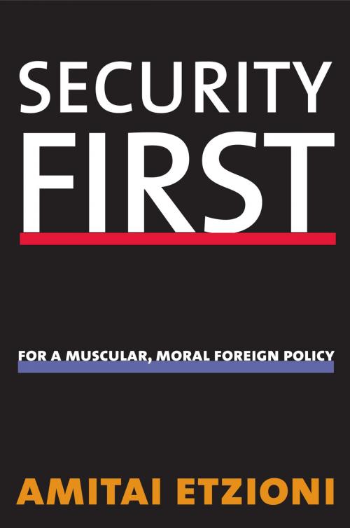 Cover of the book Security First by Amitai Etzioni, Yale University Press