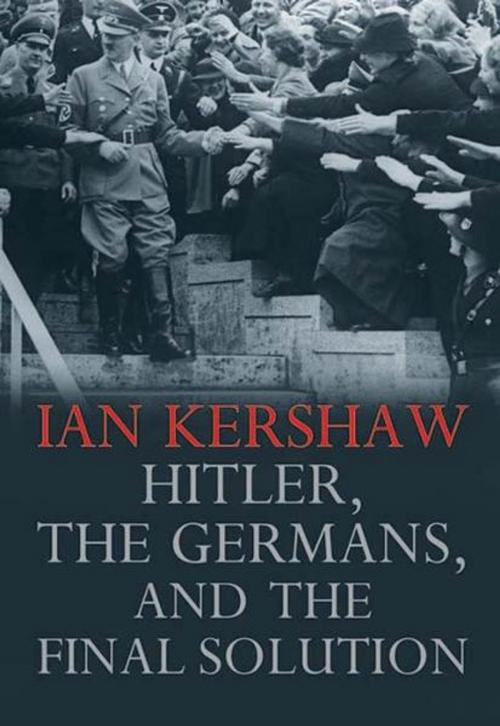 Cover of the book Hitler, the Germans, and the Final Solution by Ian Kershaw, Yale University Press