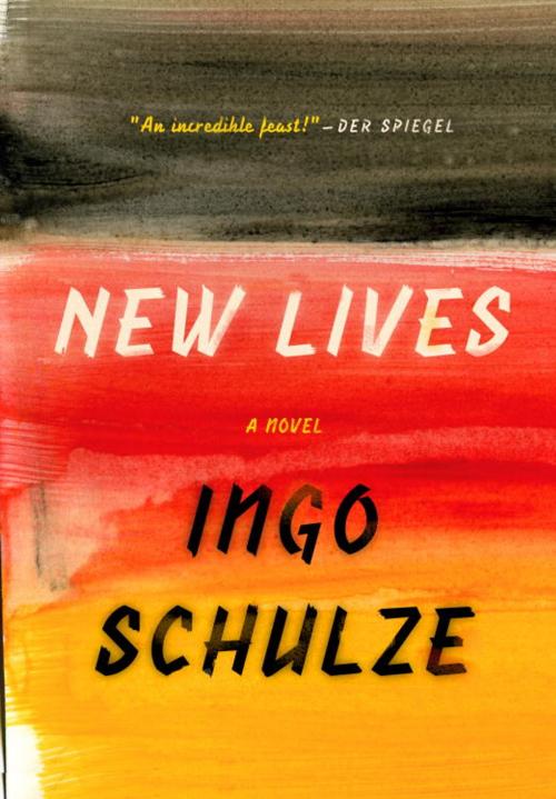 Cover of the book New Lives by Ingo Schulze, Knopf Doubleday Publishing Group