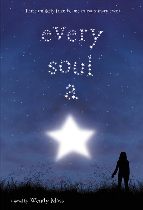 Cover of the book Every Soul a Star by Wendy Mass, Little, Brown Books for Young Readers