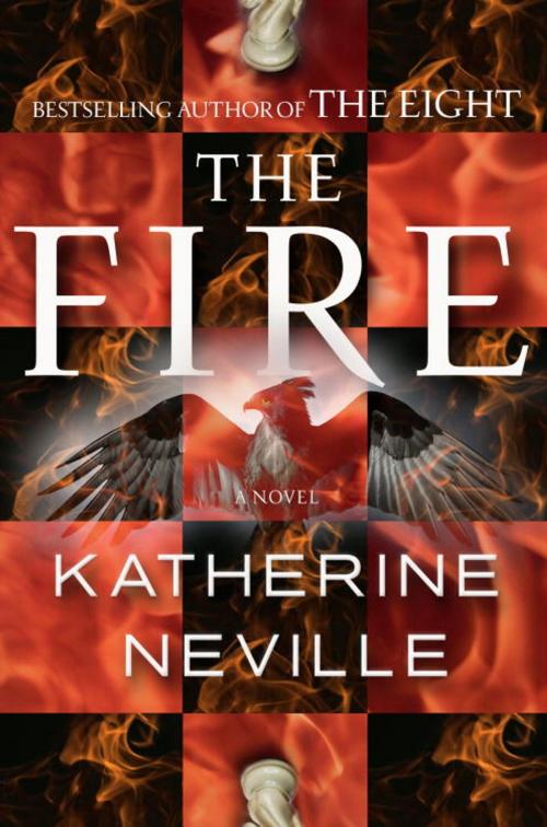 Cover of the book The Fire by Katherine Neville, Random House Publishing Group