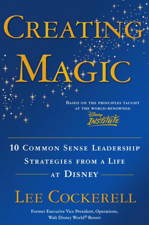 Cover of the book Creating Magic by Lee Cockerell, The Crown Publishing Group
