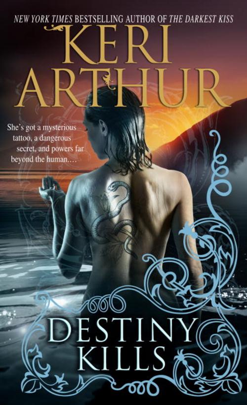 Cover of the book Destiny Kills by Keri Arthur, Random House Publishing Group