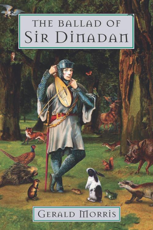 Cover of the book The Ballad of Sir Dinadan by Gerald Morris, HMH Books