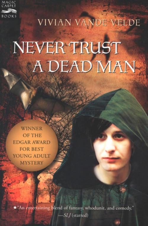Cover of the book Never Trust a Dead Man by Vivian Vande Velde, Houghton Mifflin Harcourt