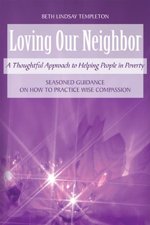 Cover of the book Loving Our Neighbor by Beth Lindsay Templeton, iUniverse