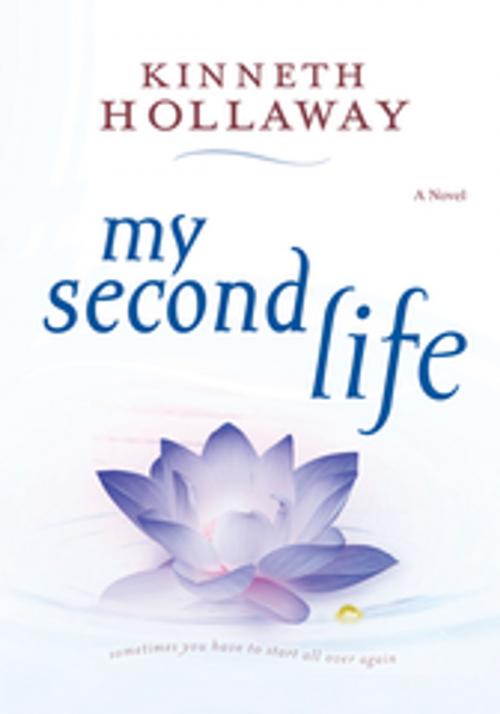Cover of the book My Second Life by Kinneth Hollaway, iUniverse
