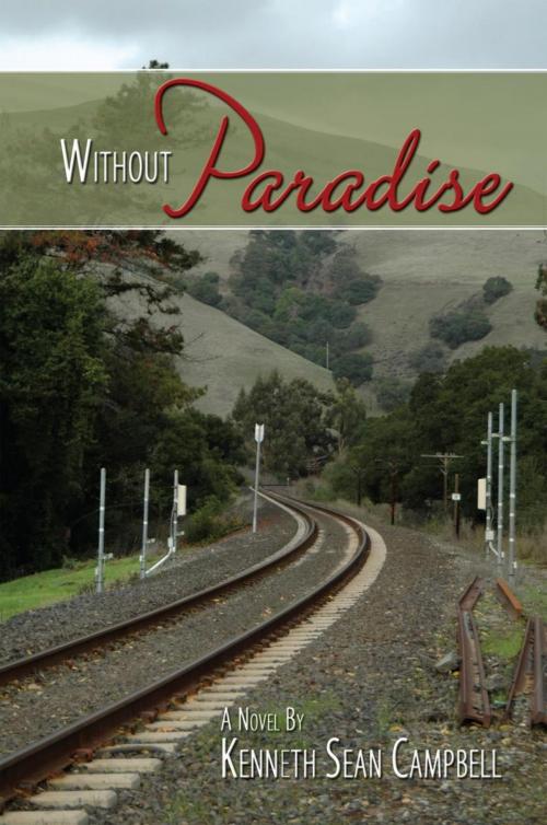 Cover of the book Without Paradise by Kenneth Sean Campbell, iUniverse