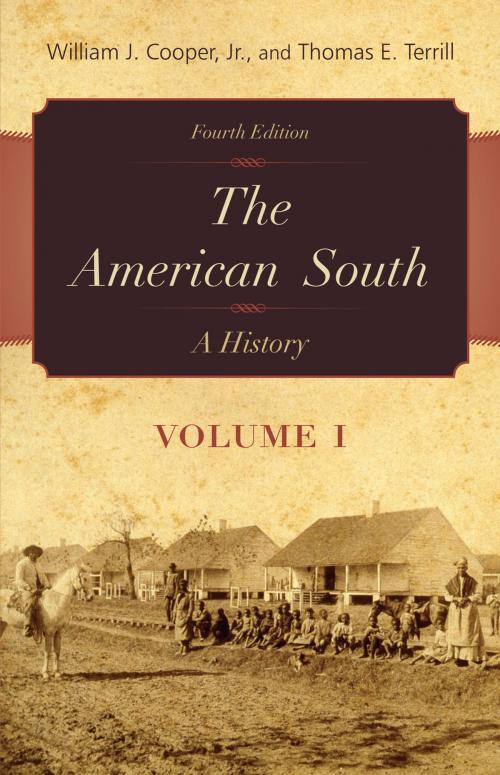 Cover of the book The American South by William J. Cooper Jr., Thomas E. Terrill, Rowman & Littlefield Publishers