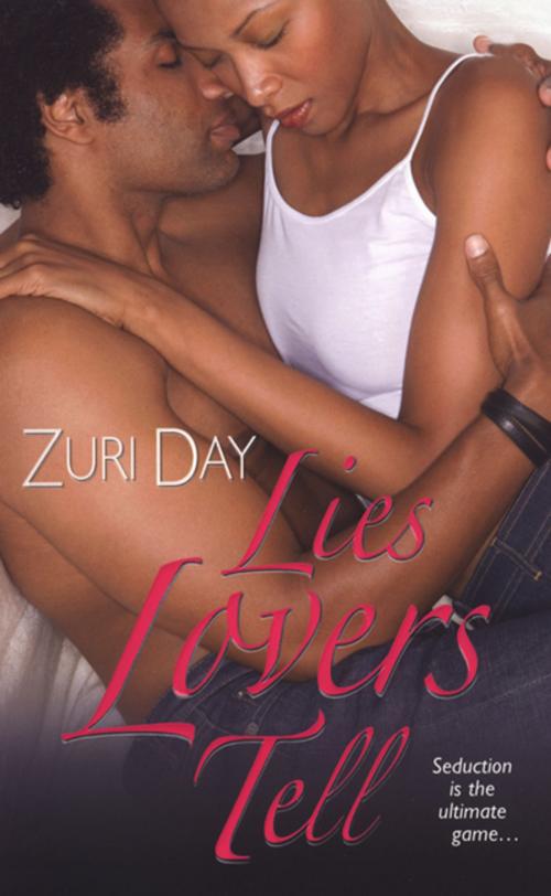 Cover of the book Lies Lovers Tell by Zuri Day, Kensington Books