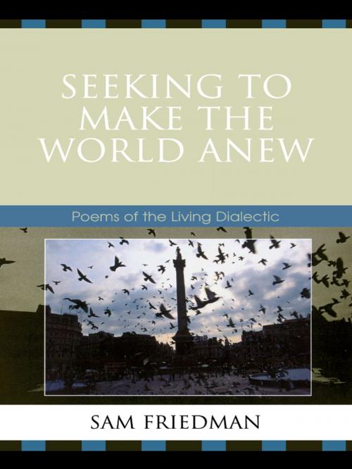 Cover of the book Seeking to Make the World Anew by Sam Friedman, Hamilton Books