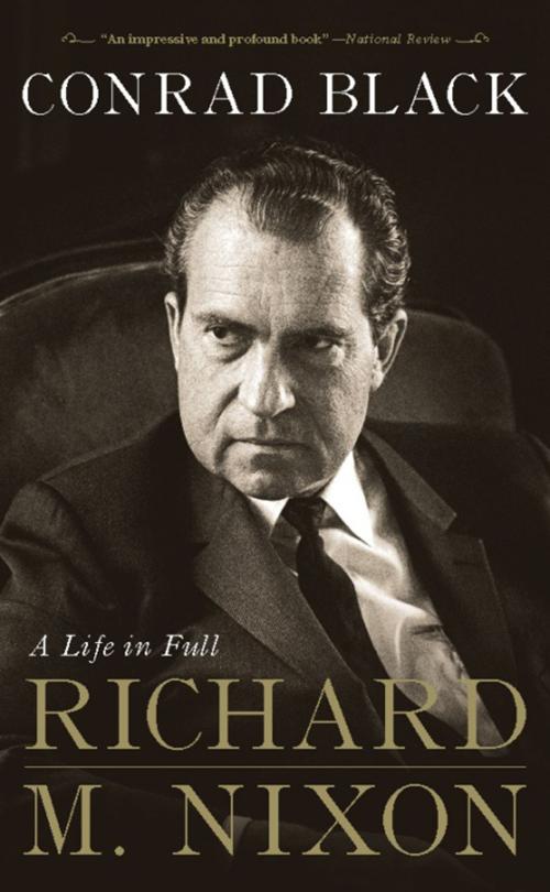Cover of the book Richard M. Nixon by Conrad Black, PublicAffairs