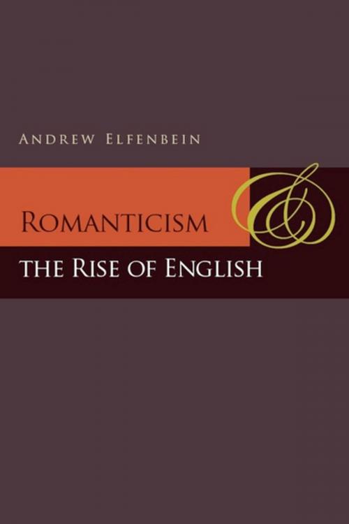 Cover of the book Romanticism and the Rise of English by Andrew Elfenbein, Stanford University Press