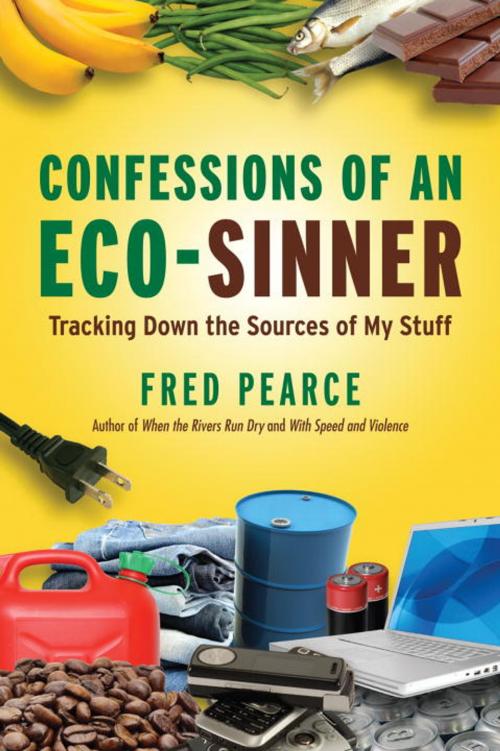 Cover of the book Confessions of an Eco-Sinner by Fred Pearce, Beacon Press